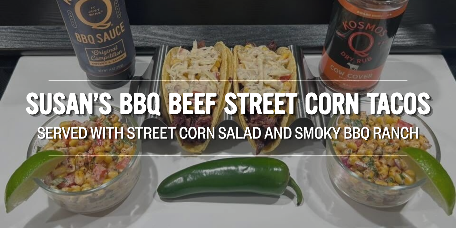 Susan's BBQ Beef Street Corn Tacos