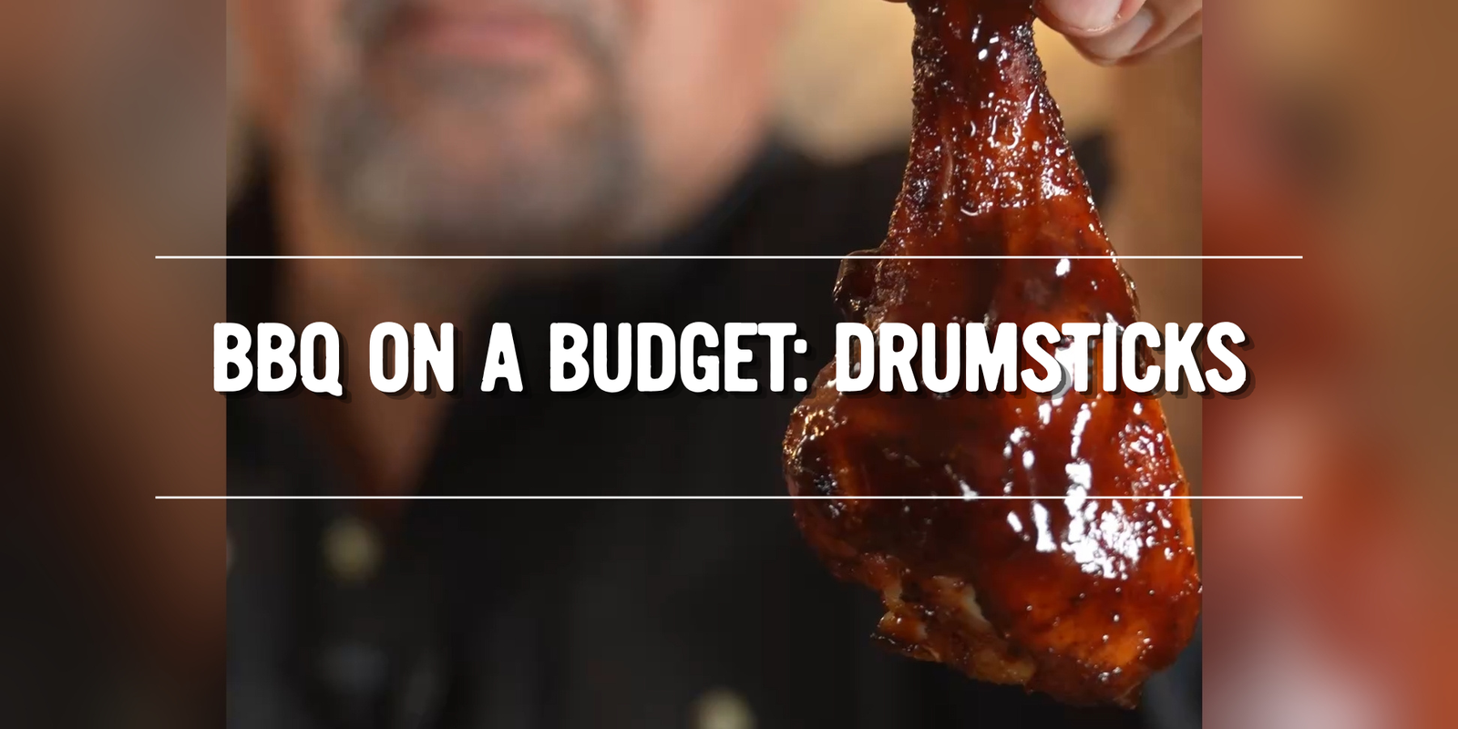 BBQ On A Budget: Drumsticks