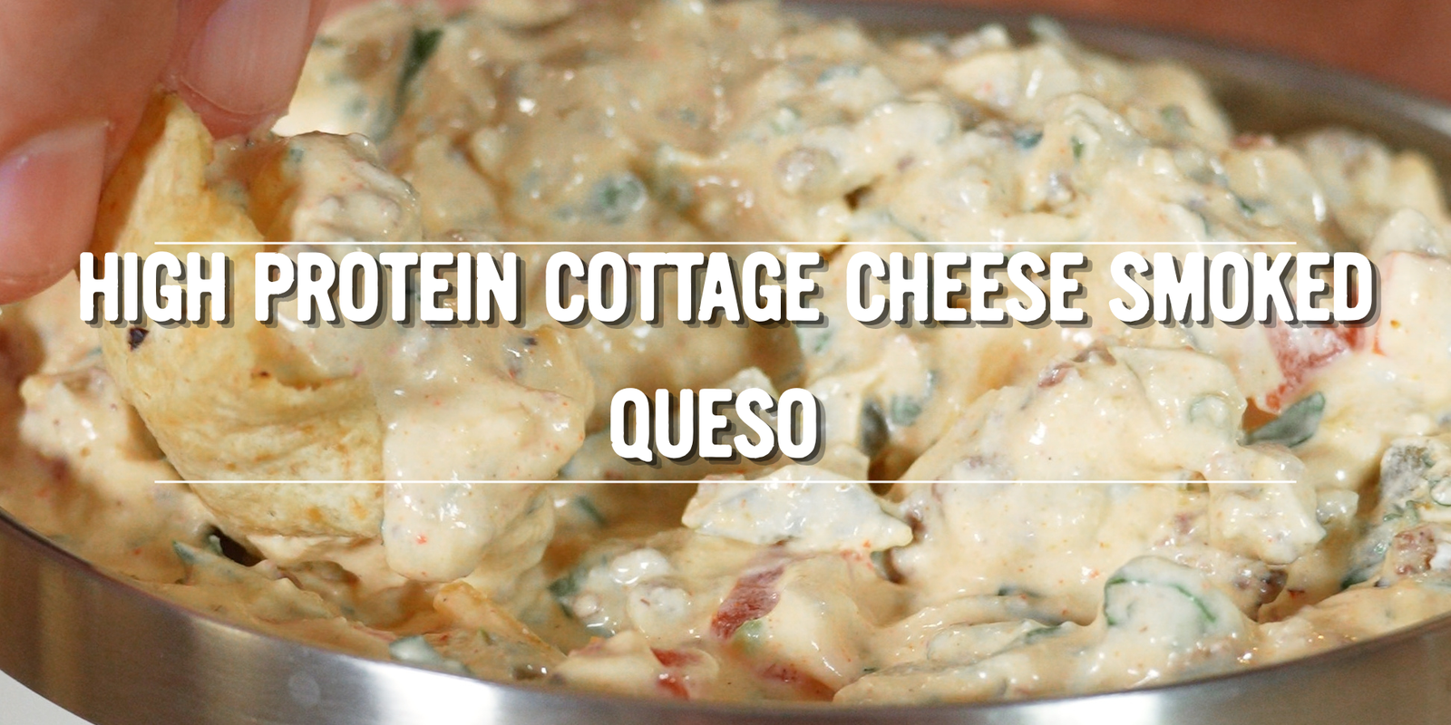 High Protein Cottage Cheese Smoked Queso