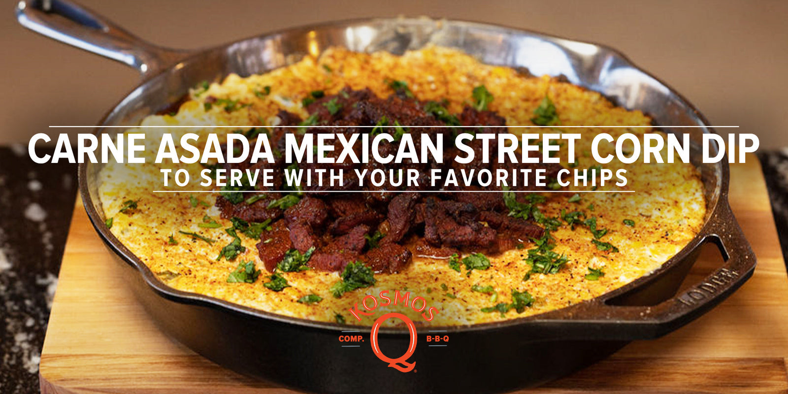 Carne Asada Mexican Street Corn Dip