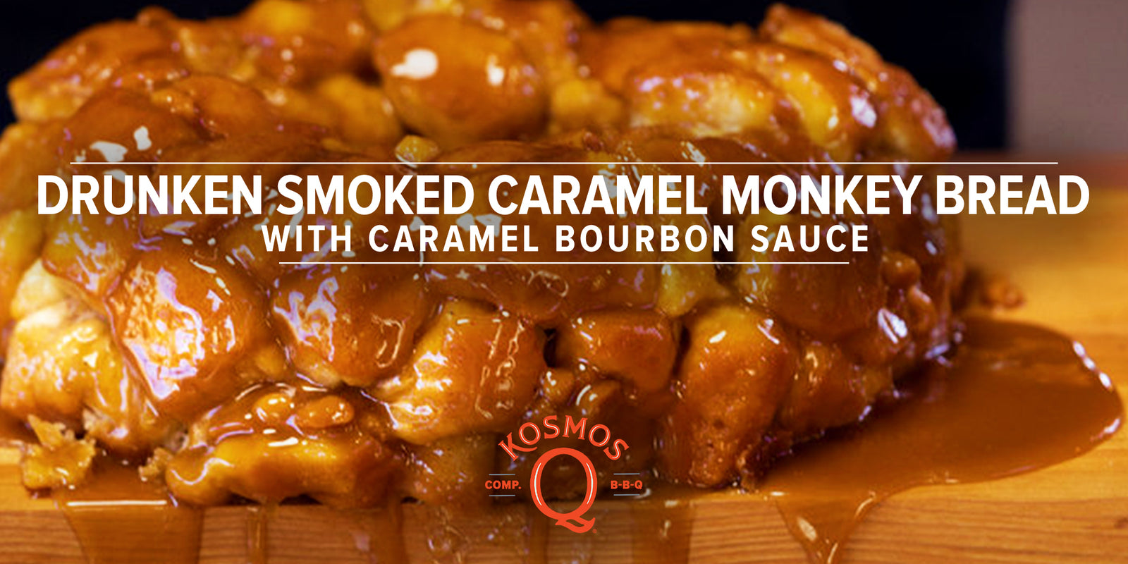 Drunken Smoked Caramel Monkey Bread